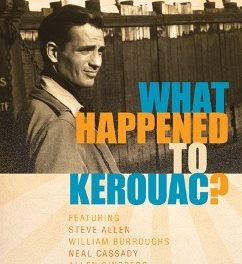 What Happened to Kerouac?