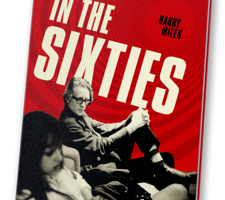 In the Sixties, by Barry Miles