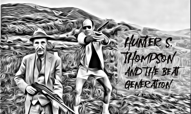 Hunter S. Thompson and the Beats