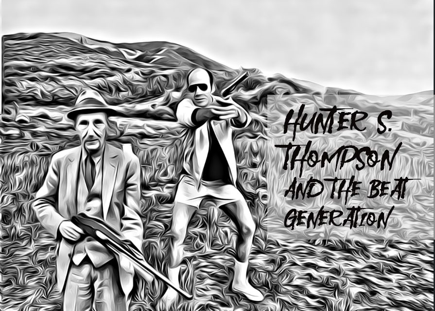 Hunter S. Thompson and the Beats