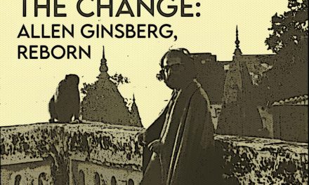 The Change: Allen Ginsberg, Reborn