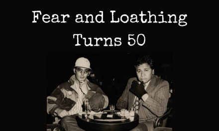 Fear and Loathing at 50: A Misunderstood American Classic
