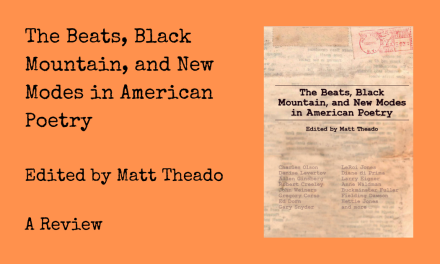 Review: The Beats, Black Mountain, and New Modes in American Poetry