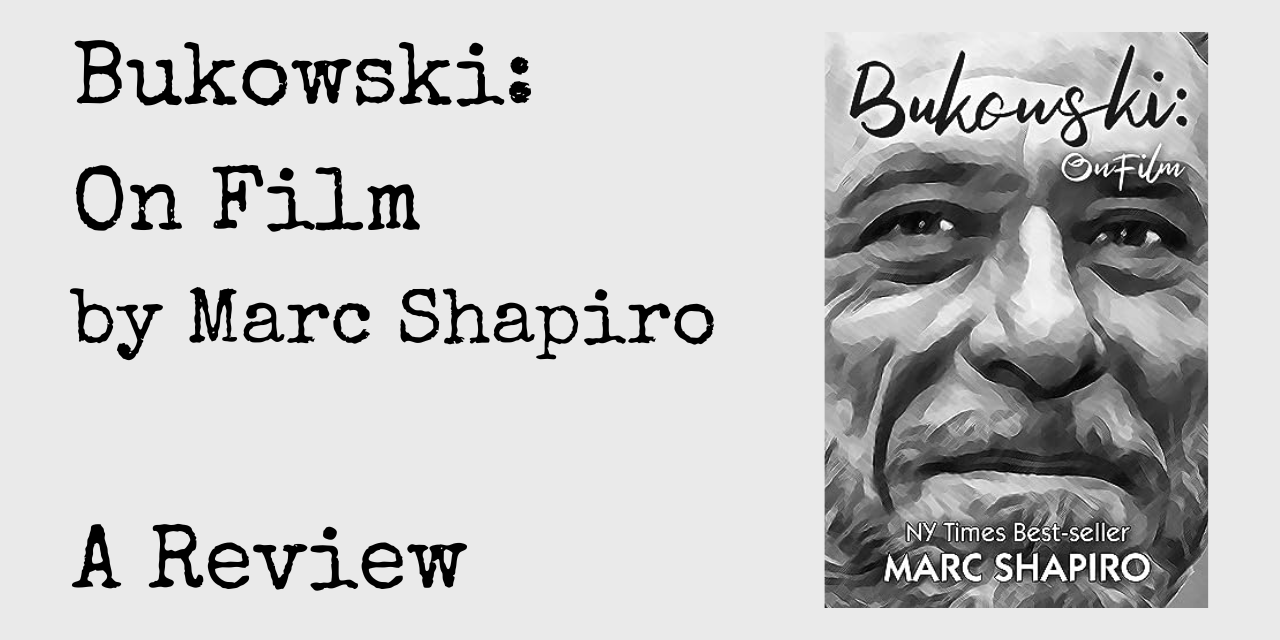Bukowski on Film [Review]