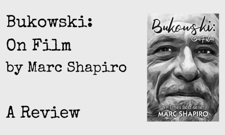 Bukowski on Film [Review]