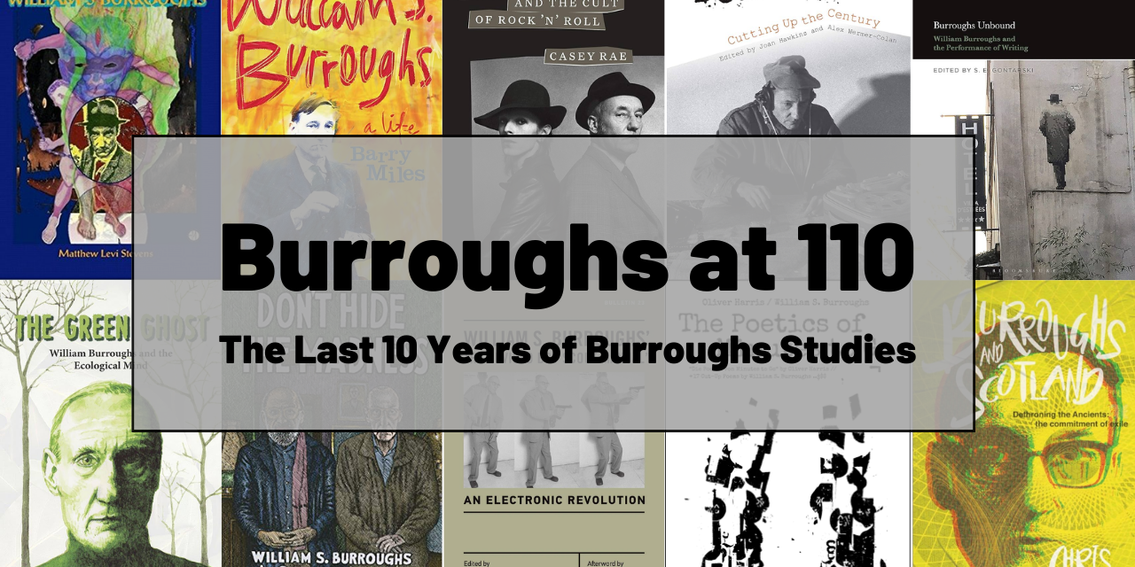 Burroughs Studies: The Last Ten Years